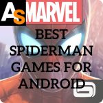 Best Spiderman Games For Android