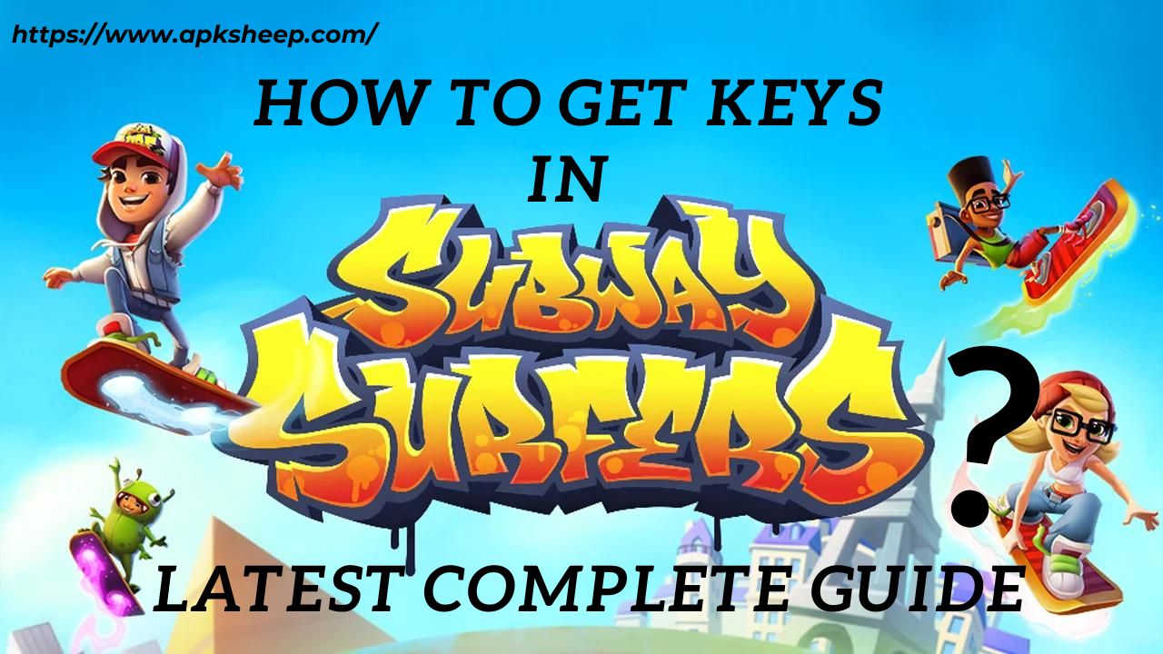 How To Get Keys In Subway Surfers Latest Complete Guide 1